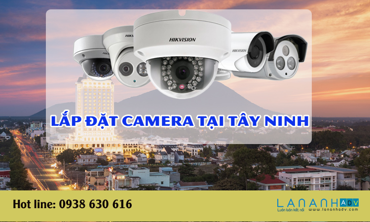 Lắp đặt camera tại Tây Ninh